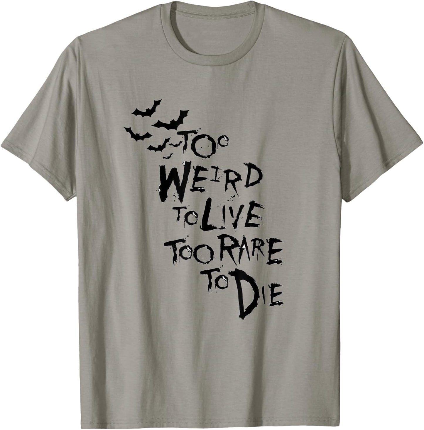 Too Weird to Live Rare to die Shirt Hunter Thompson T-Shirt - T-Shirt | Sand