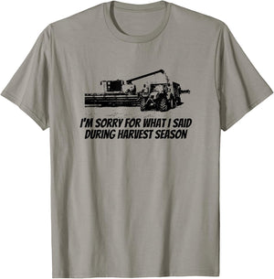 Combine Farmer - Sorry For What I Said During Harvest Season T-Shirt - T-Shirt | Sand