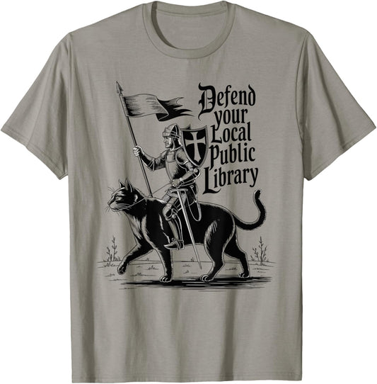 Defend Your Local Public Library Funny cat Knight Book Lover T-Shirt - T-Shirt | Sand