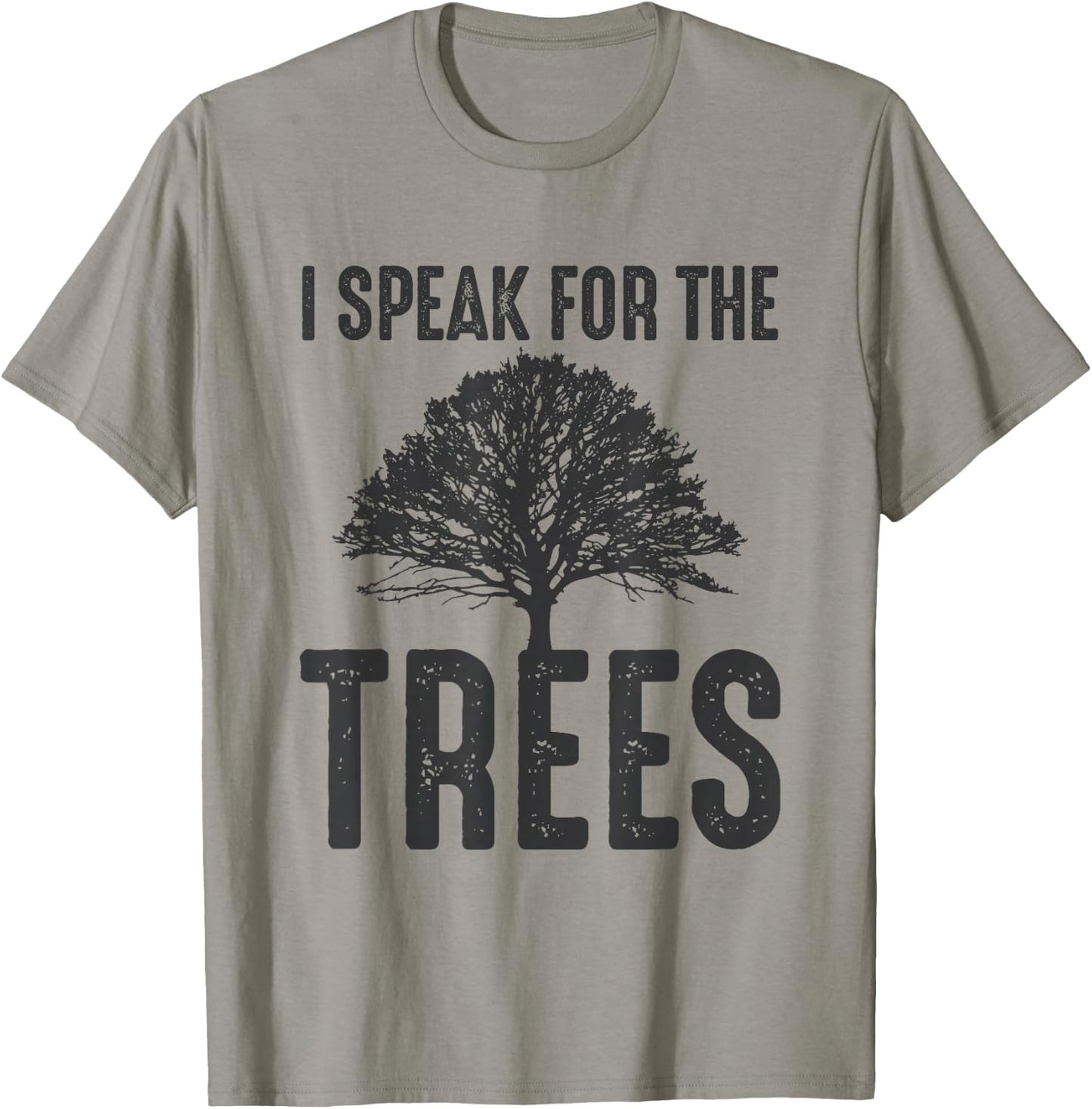 I Speak For The Trees Earth Day 2019 T-Shirt - T-Shirt | Sand