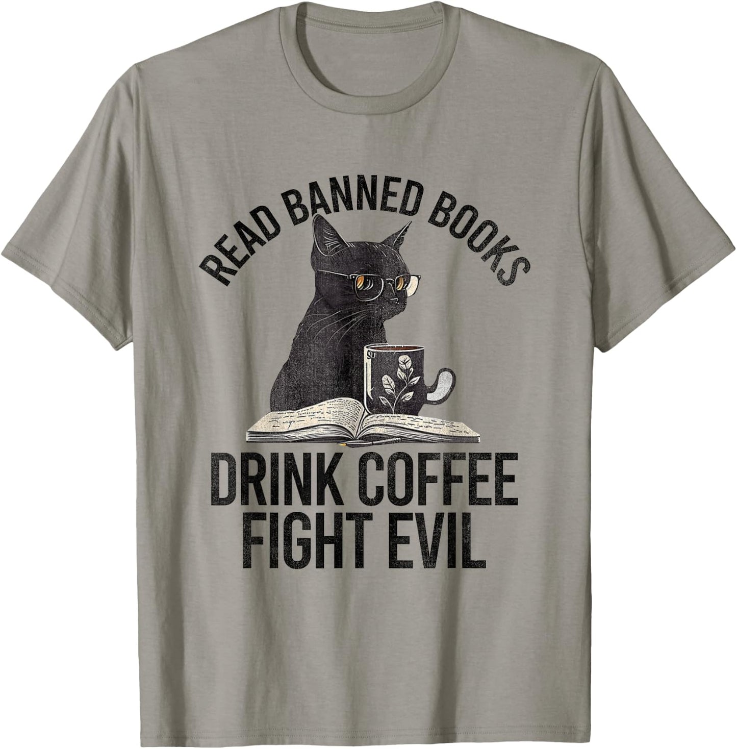 Read Banned Books Drink Coffee Fight Evil Black Cat T-Shirt - T-Shirt | Sand