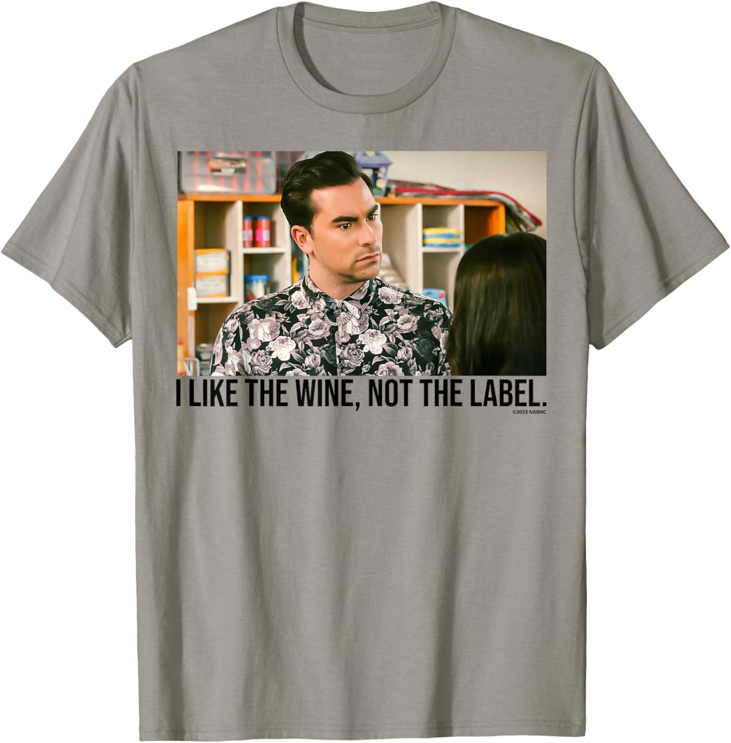 Schitt's Creek David I Like The Wine Not The Label Quote T-Shirt - T-Shirt | Sand
