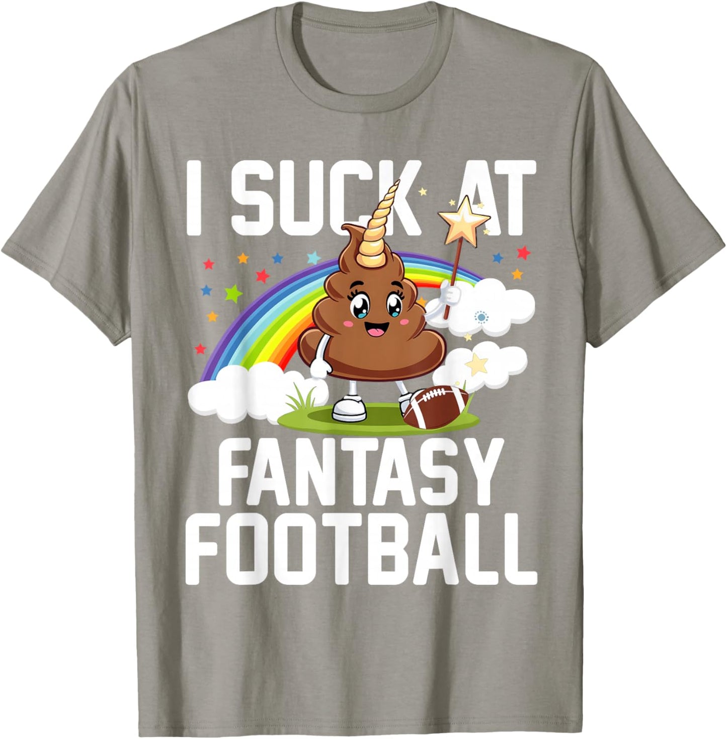 I Suck at Fantasy Football Last Place Fantasy Football Loser T-Shirt - T-Shirt | Sand
