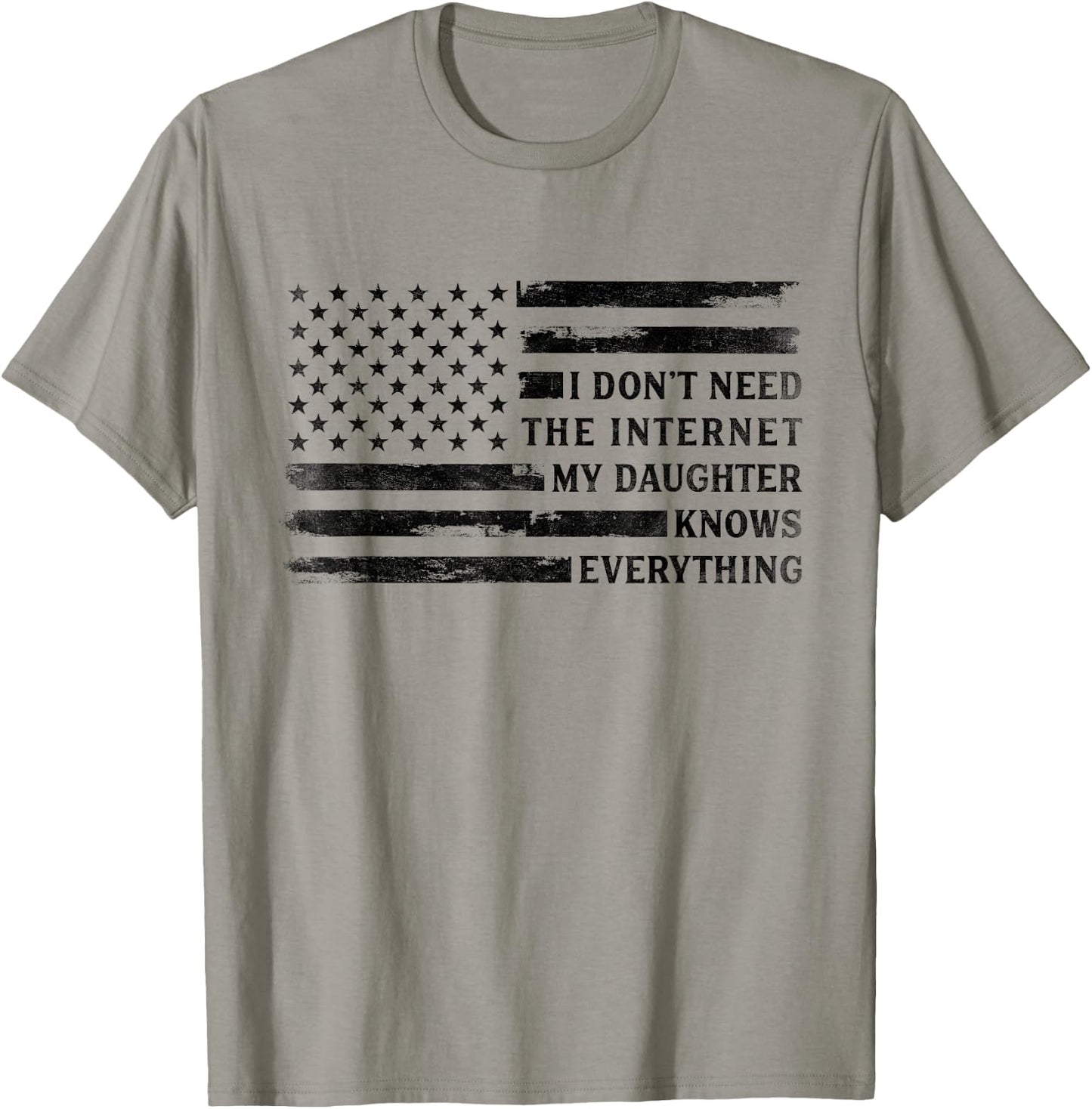 My Daughter Knows Everything Black USA Flag Father's Day Dad T-Shirt - T-Shirt | Sand
