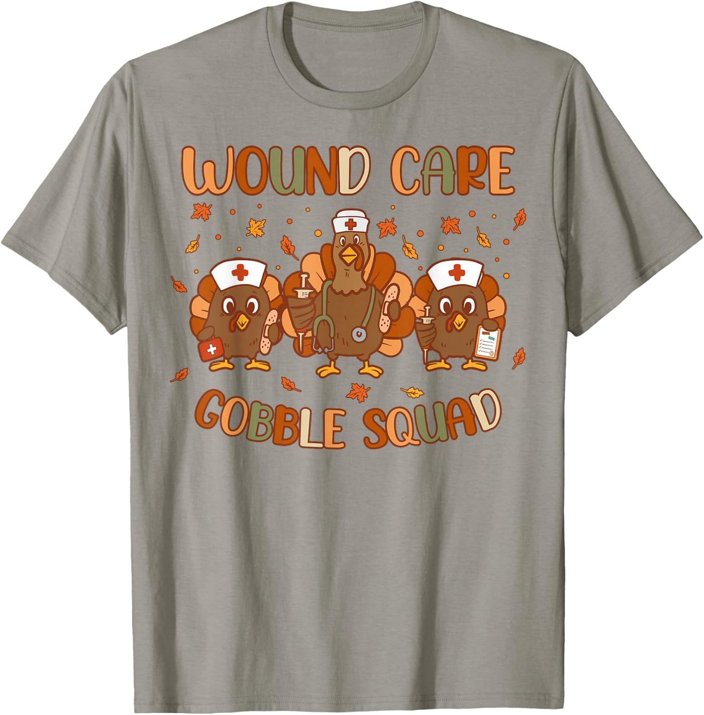 Wound Care Turkey Gobble Squad Wound Specialist Thanksgiving T-Shirt - T-Shirt | Sand