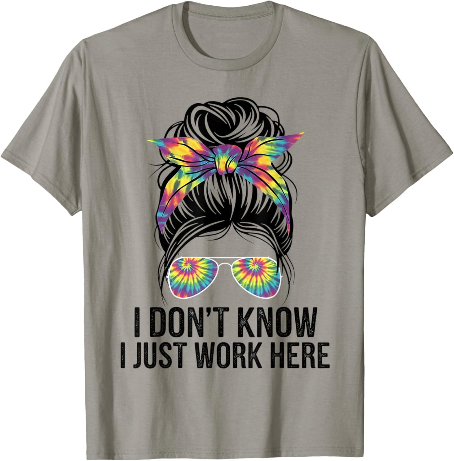I Don't Know I Just Work Here Funny Sarcasm Quotes Gifts T-Shirt - T-Shirt | Sand