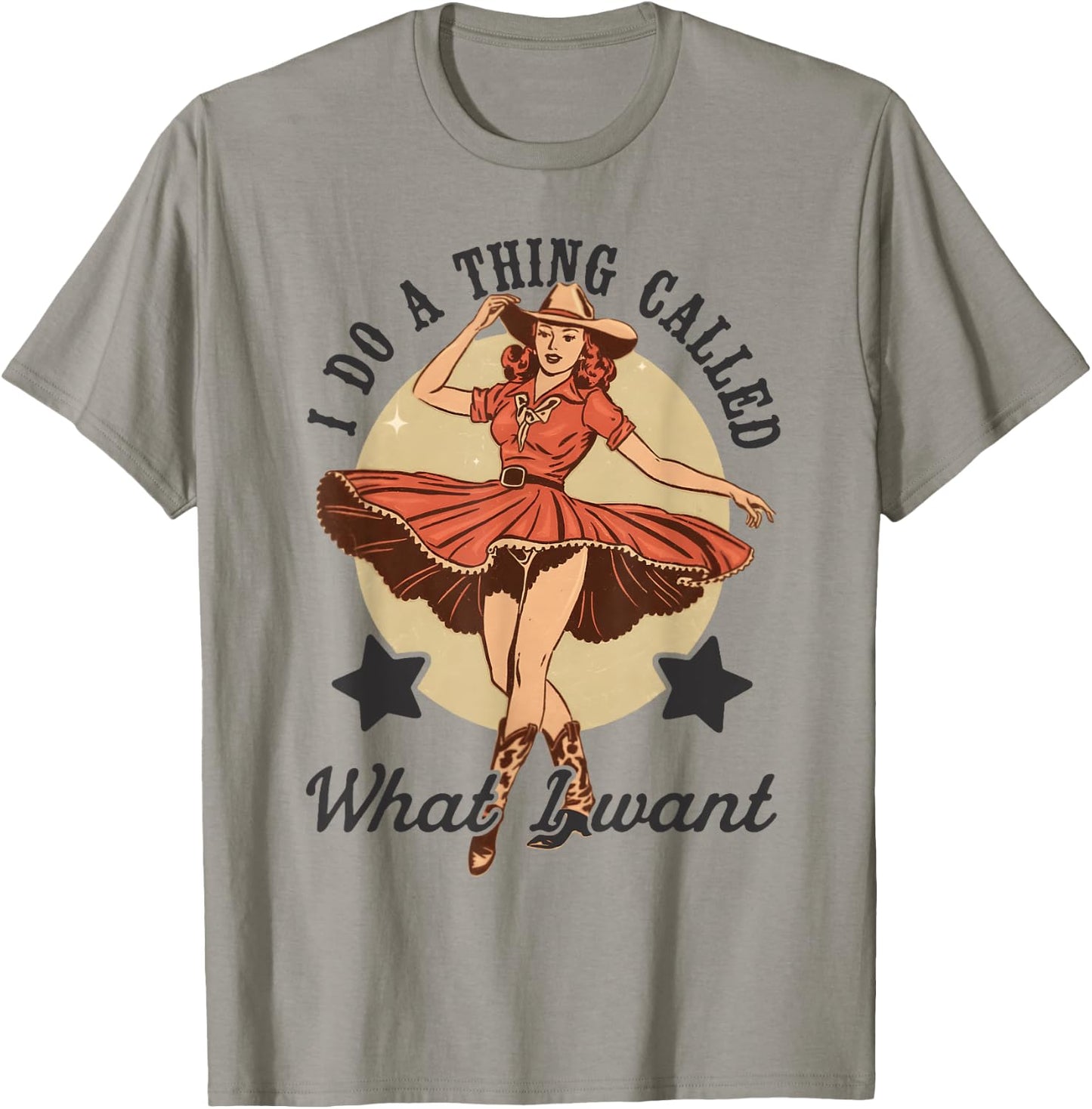 I Do A Thing Called What I Want Vintage Western Cowgirl T-Shirt - T-Shirt | Sand