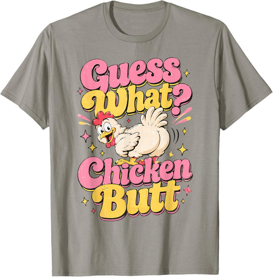 Guess What Chicken Butt Cute Stripes Funny Chicken Meme T-Shirt - T-Shirt | Sand