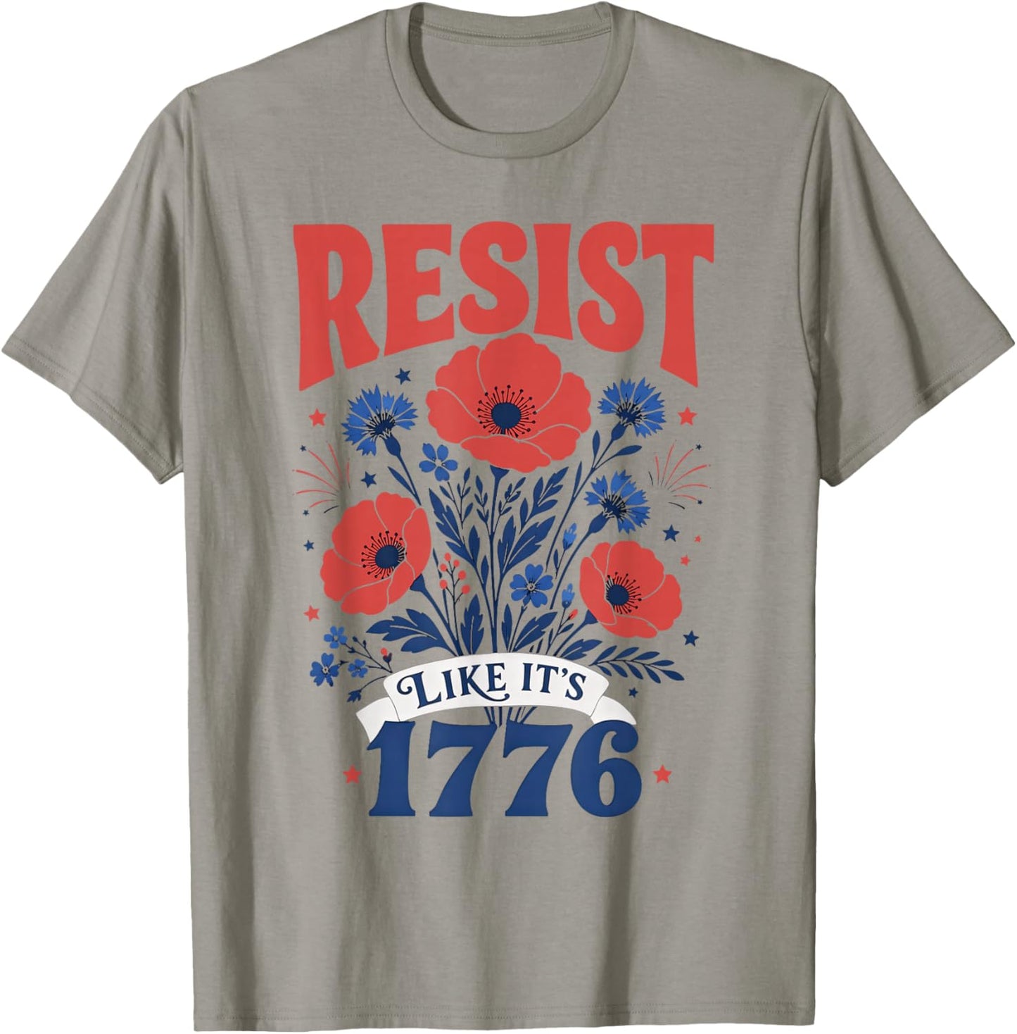 Resist Like It's 1776 Vintage Floral 4th of July T-Shirt - T-Shirt | Sand