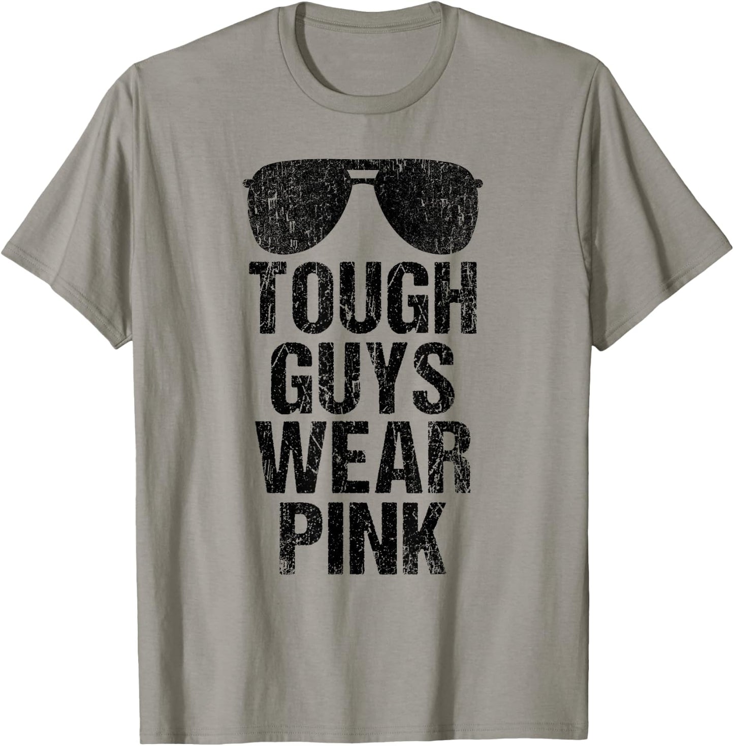 Tough Guys Wear Pink T-Shirt - T-Shirt | Sand