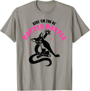 Funny Jazz Cat Pose Give 'Em The Ol' Razzle T-Shirt - T-Shirt | Sand
