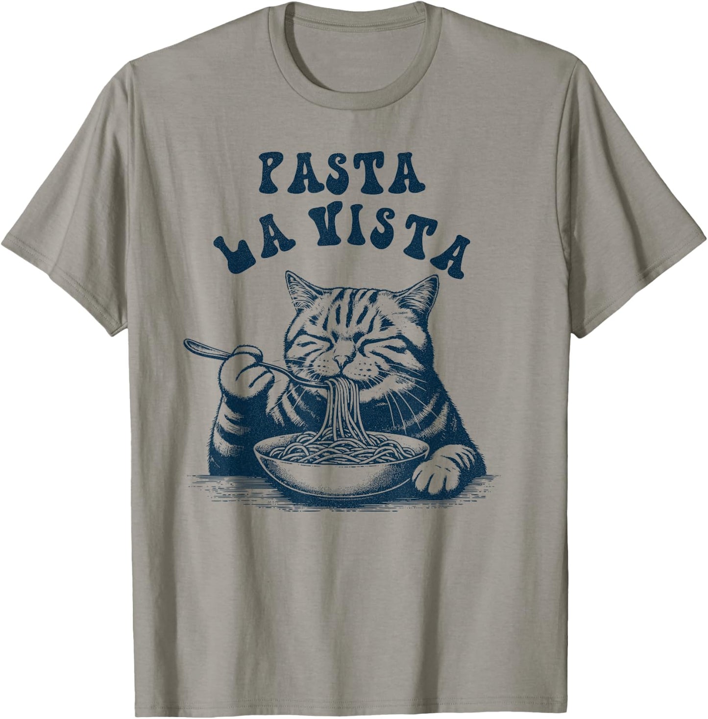Pasta La Vista Funny Noodles Italian Spaghetti Pasta Cat T-Shirt - T-Shirt | Sand