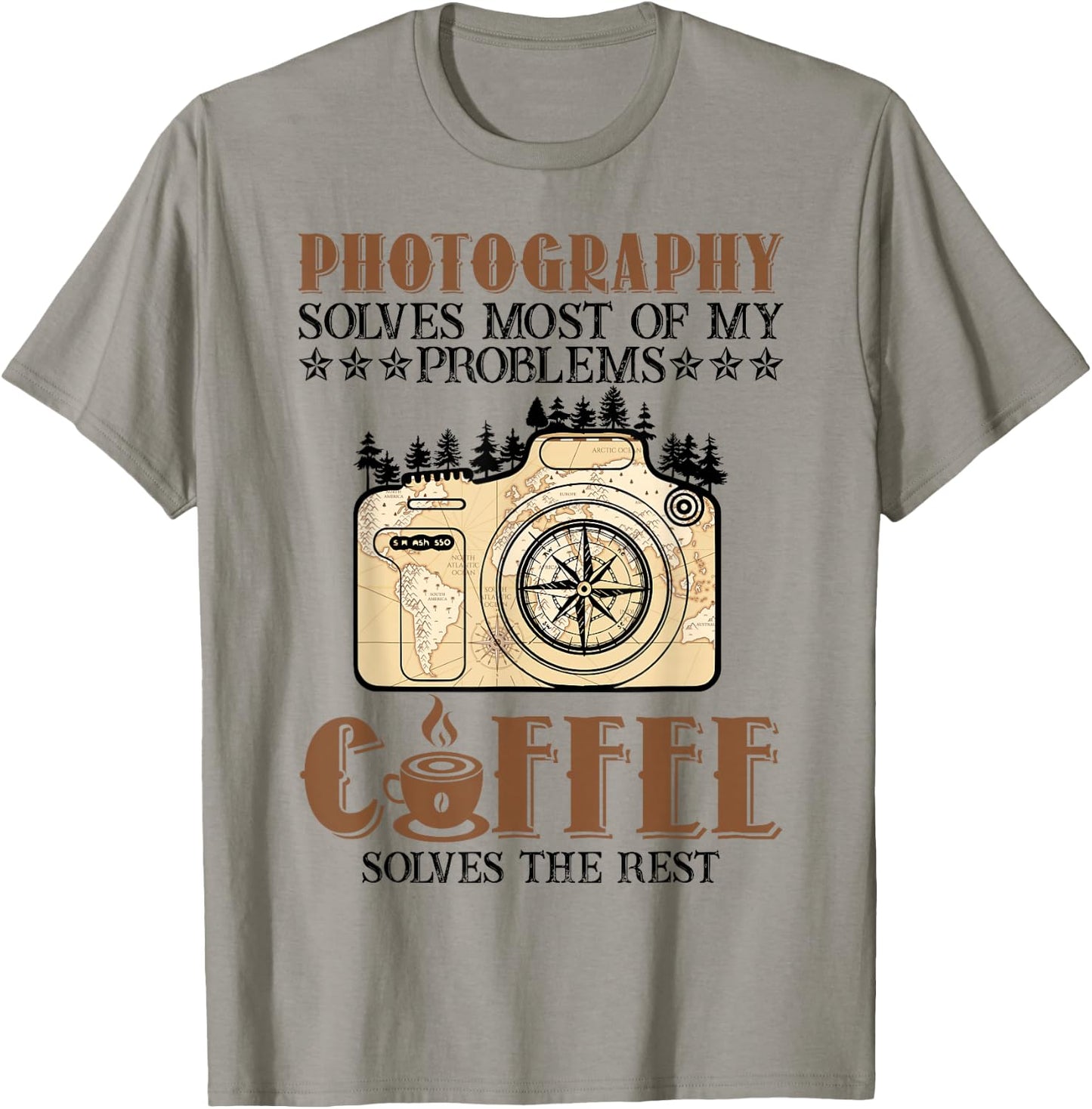 Photography Solves Most Of My Problems Coffee Lovers Saying T-Shirt - T-Shirt | Sand