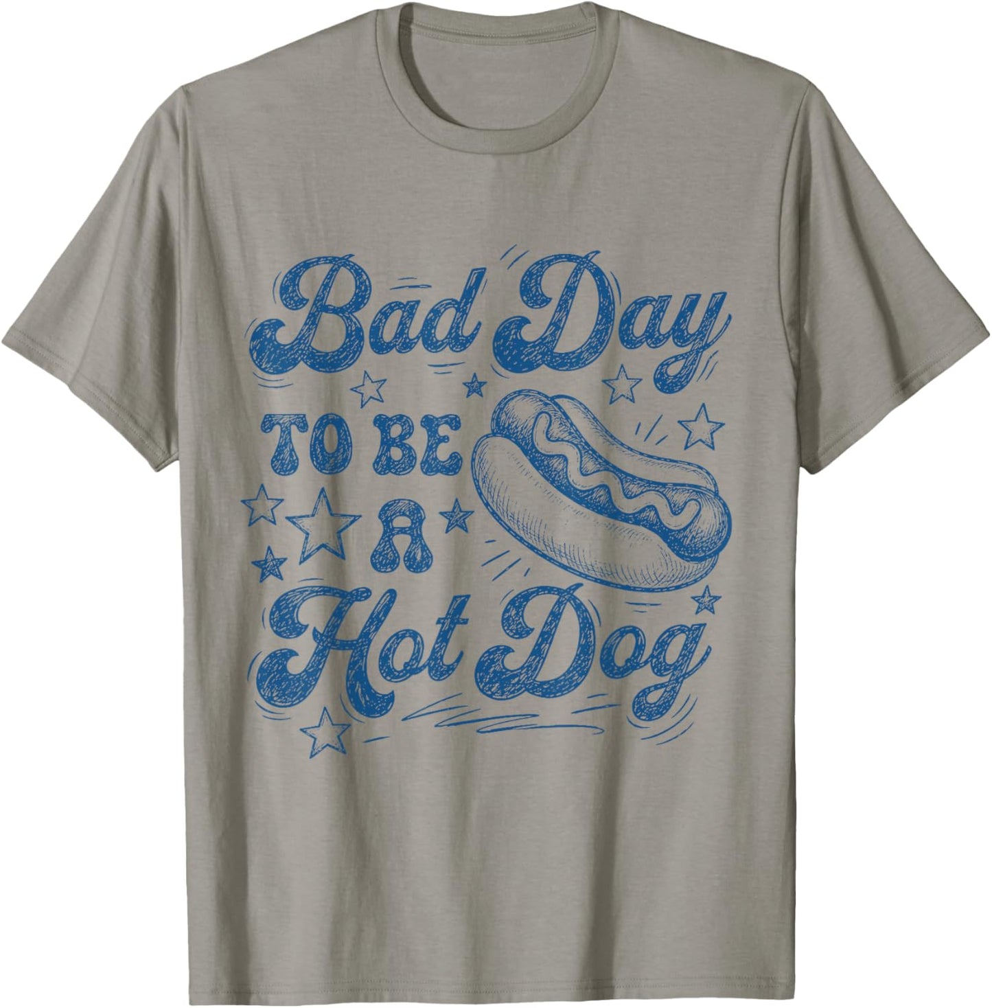 Bad Day to Be A Hot Dog Funny Independence 4th of July T-Shirt - T-Shirt | Sand
