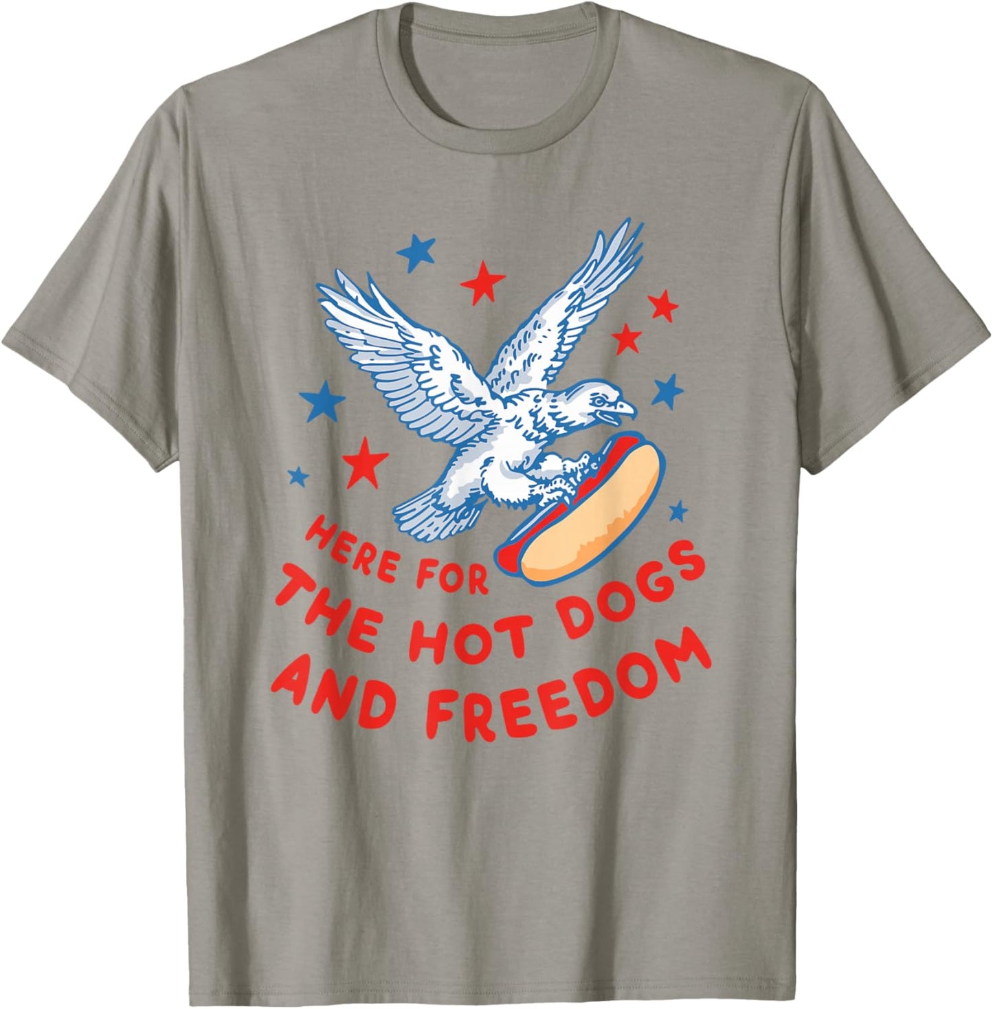 4th Of July Here For The Hot Dogs And Freedom T-Shirt - T-Shirt | Sand