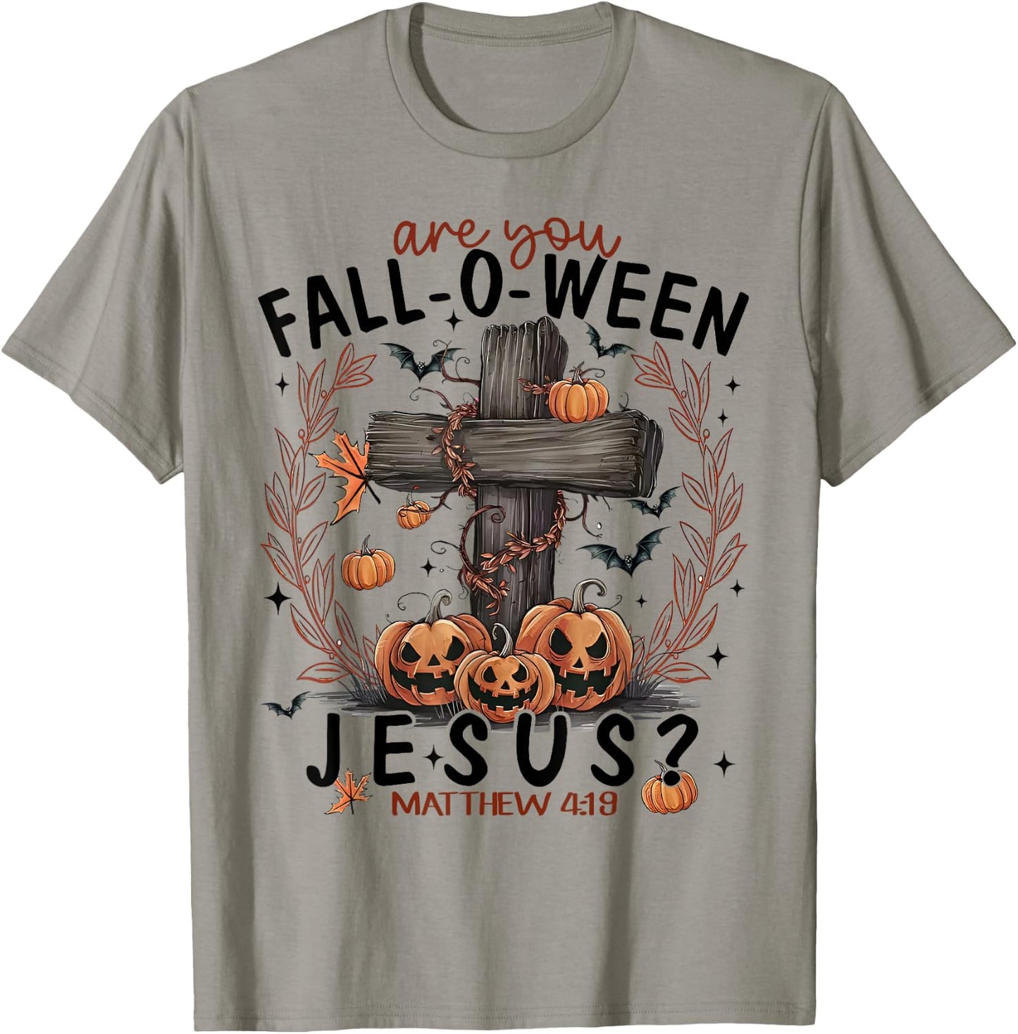 Are You Fall-O-Ween Jesus Pumpkin Spooky Halloween Christian T-Shirt - T-Shirt | Sand