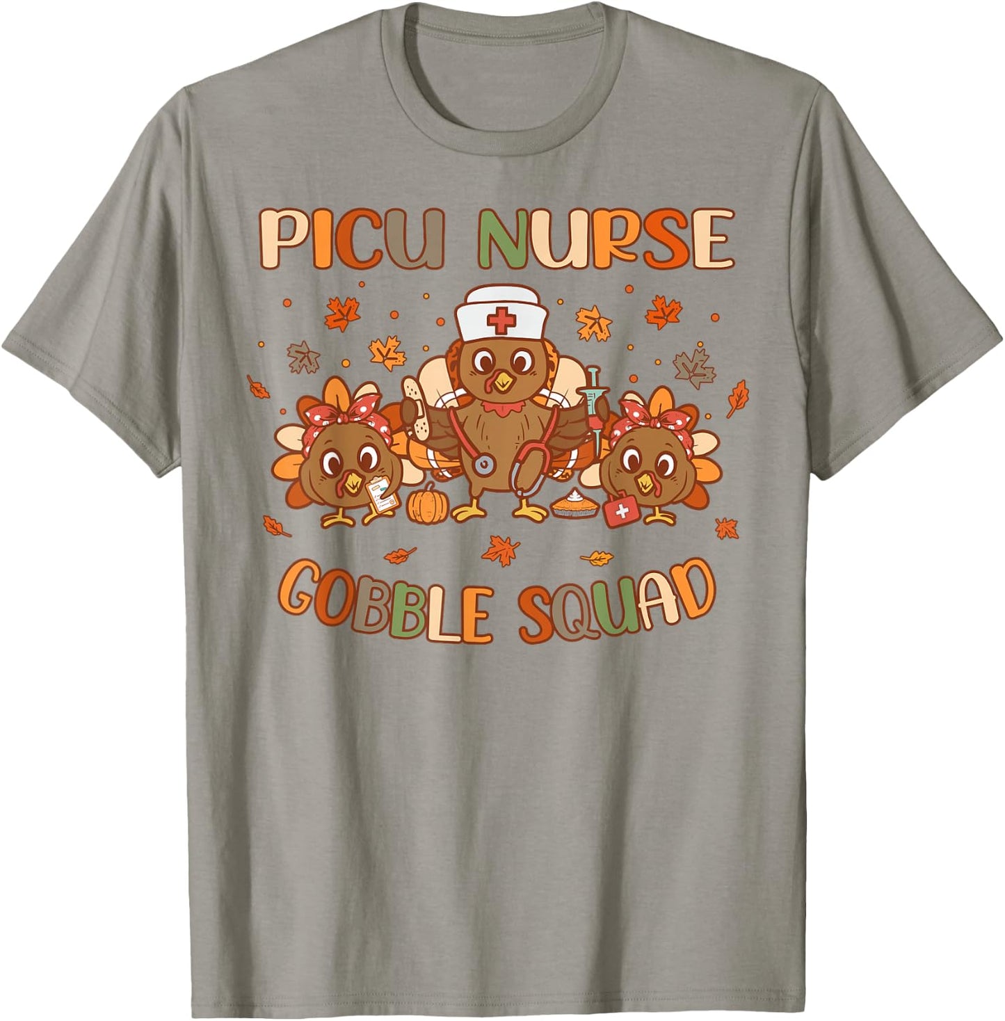 PICU Nurse Gobble Squad Peds Intensive Care Thanksgiving T-Shirt - T-Shirt | Sand