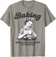 Funny Chef Baker Lady Baking Because Murder Is Wrong Vintage T-Shirt - T-Shirt | Sand