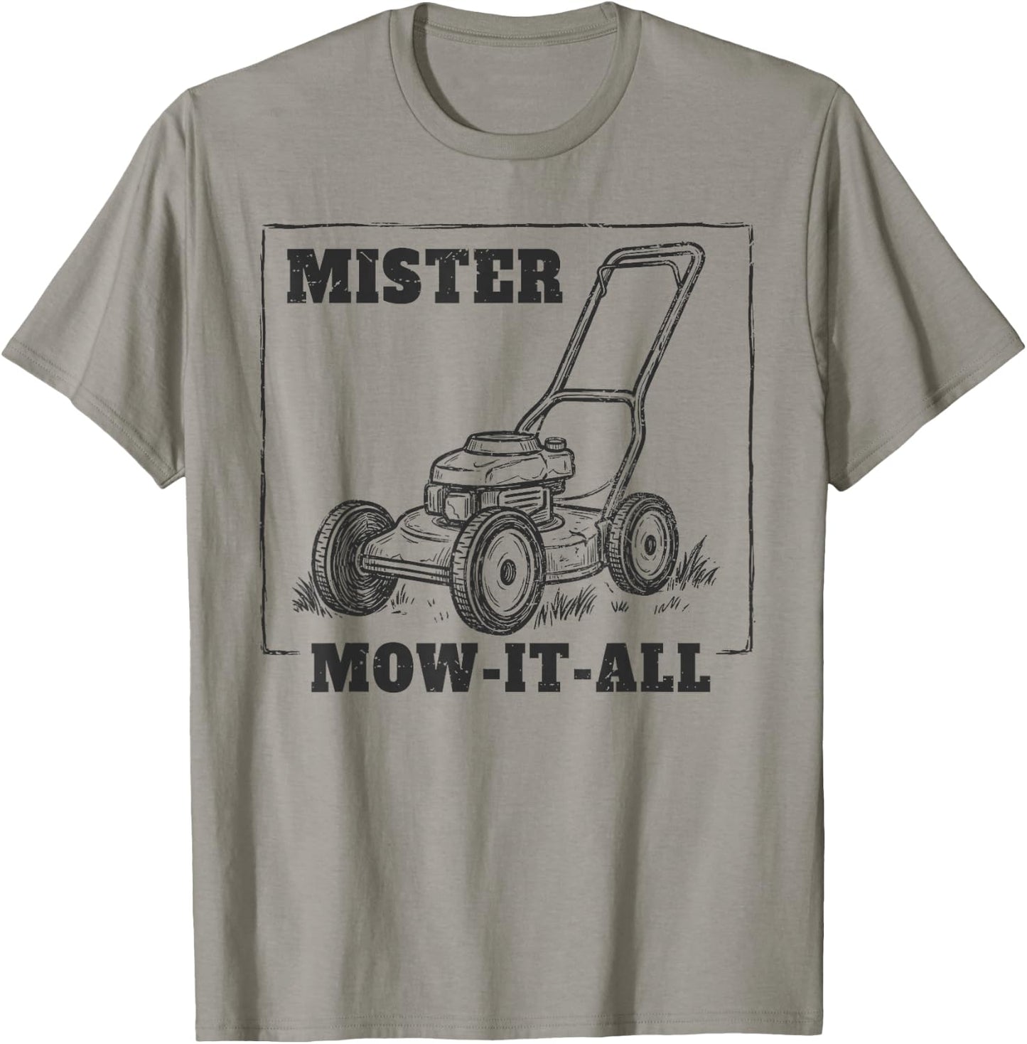 Mr Mow It All Father Mows Best Lawn Care Dad Father's Day T-Shirt - T-Shirt | Sand