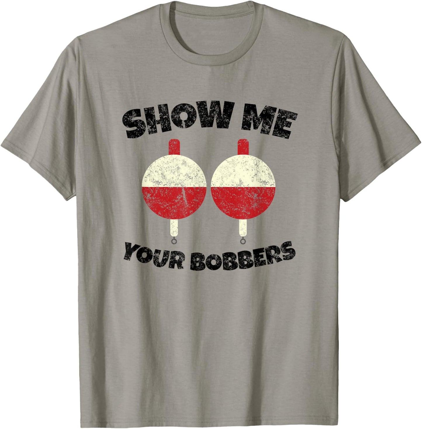Vintage Show Me Your Bobbers Fishing Humor T-Shirt - T-Shirt | Sand