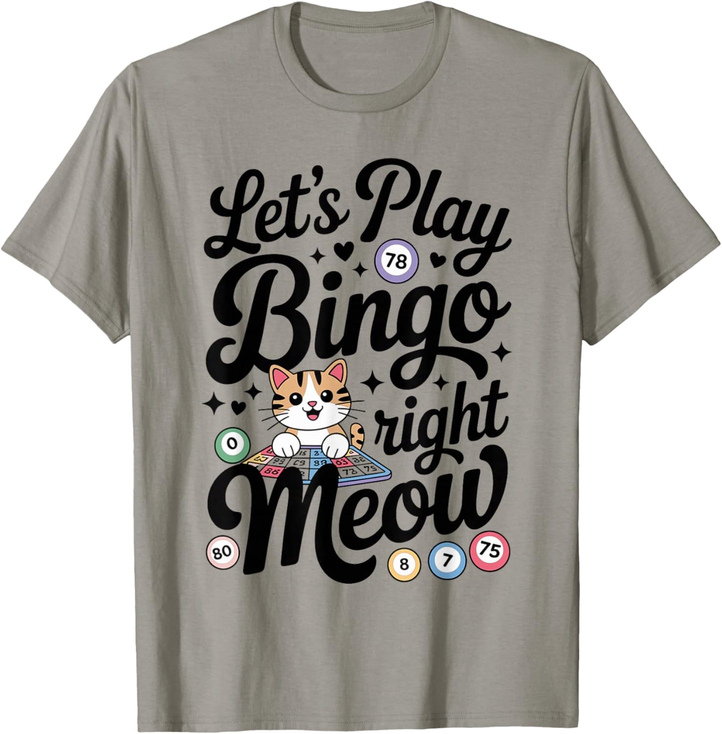 Funny Bingo Cat Lover Bingo Player Let's Play Bingo Right T-Shirt - T-Shirt | Sand