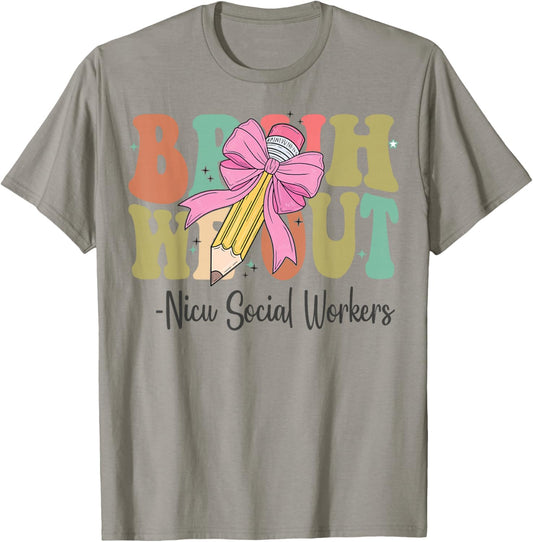 Bruh We Out Nicu Social Workers Last Day of School Coquette T-Shirt - T-Shirt | Sand