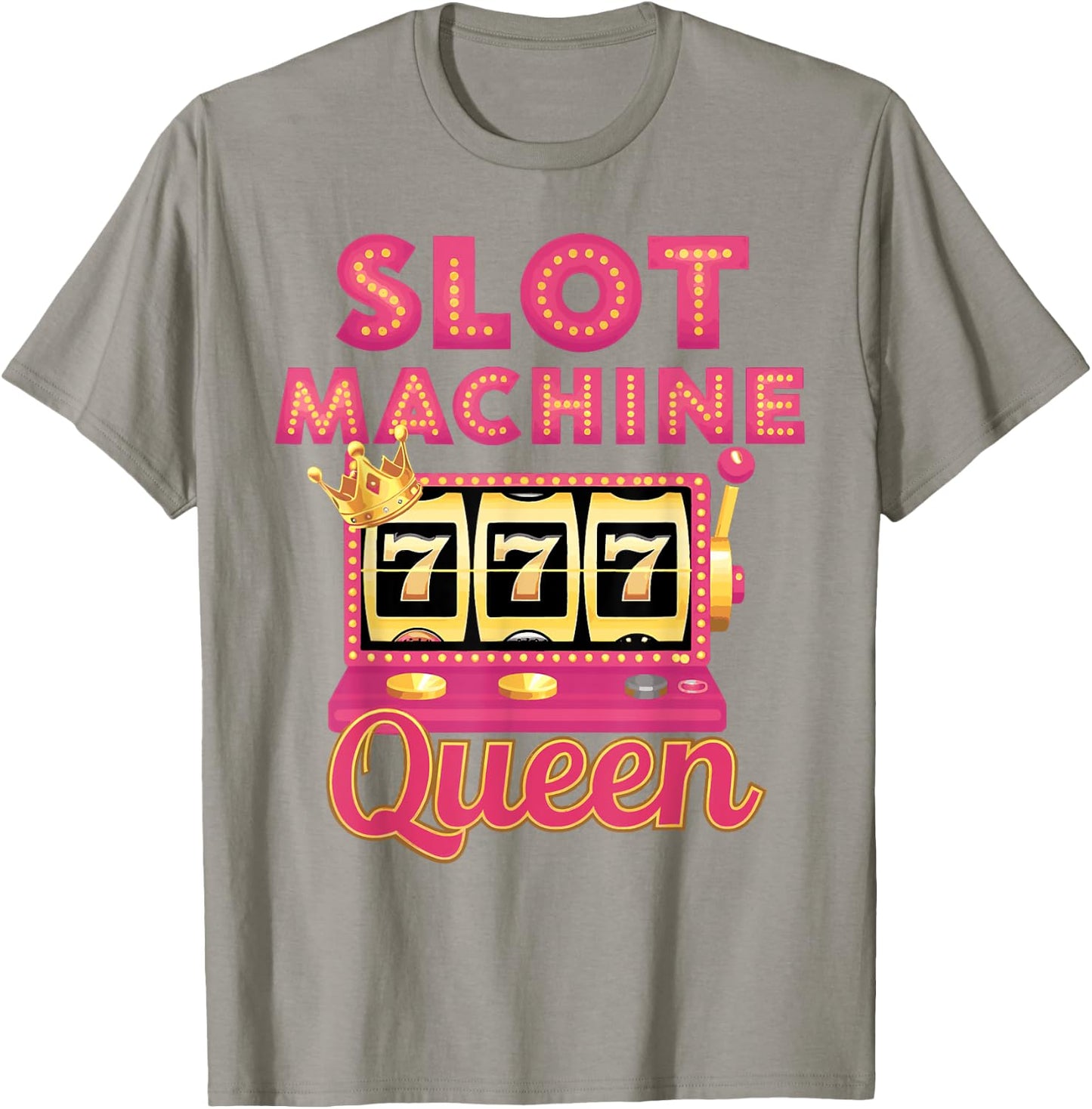 Slot Machine Queen Casino Player Gambling Poker Las Vegas T-Shirt - T-Shirt | Sand