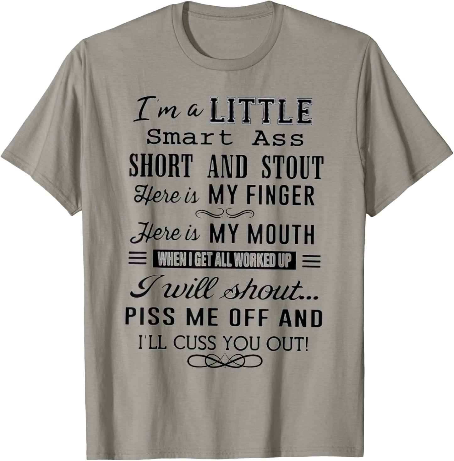 I'm A Little Smart Ass Short and Stout Funny T-Shirt - T-Shirt | Sand