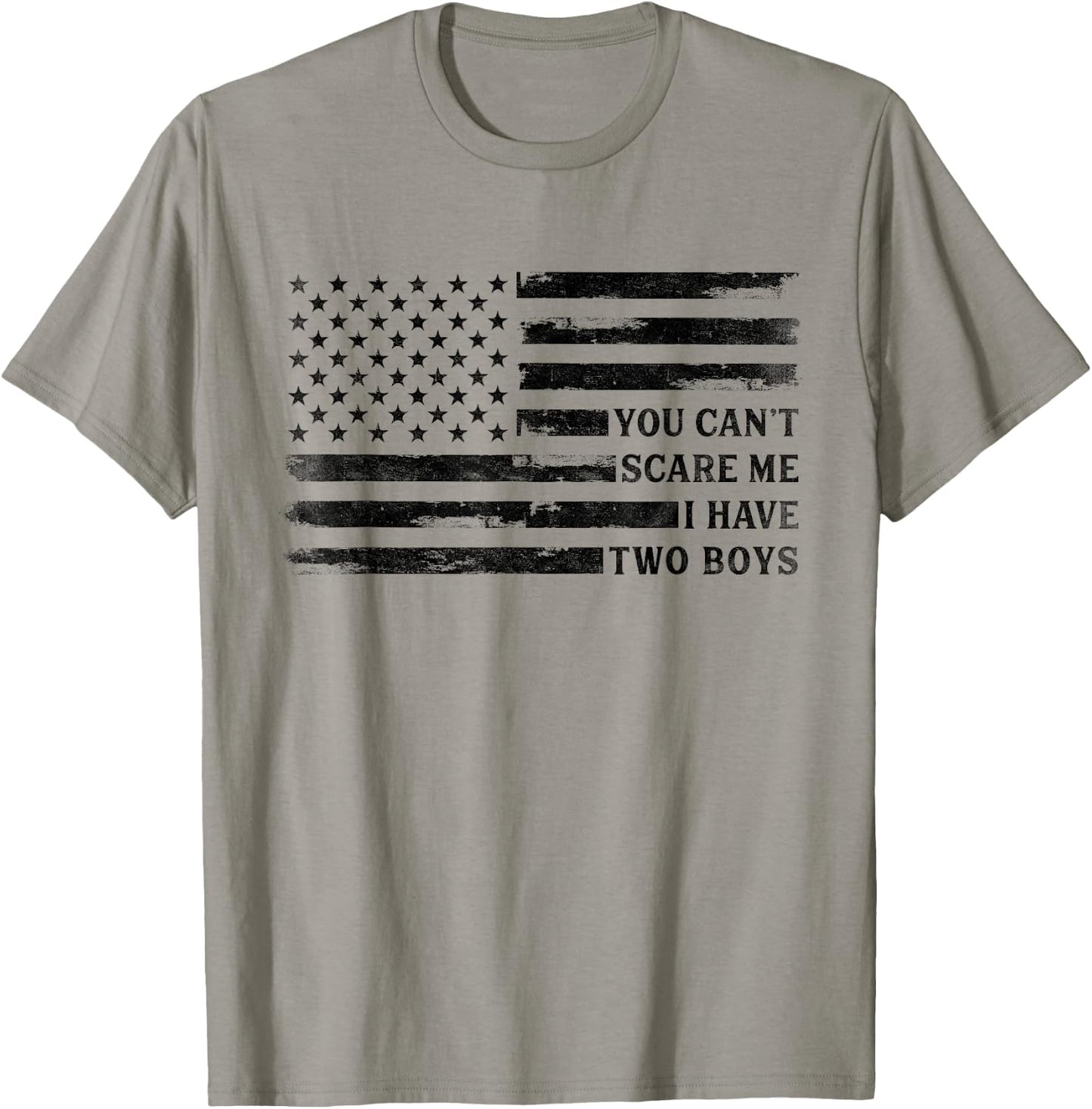 You Cant Scare Me I Have Two Boys Fathers Day Black USA Flag T-Shirt - T-Shirt | Sand