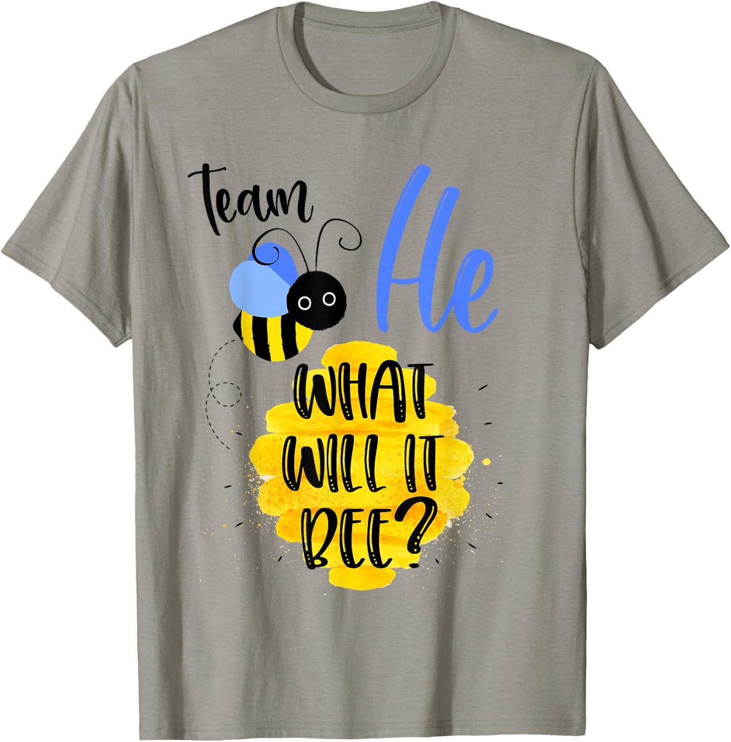 Gender Reveal Team HE Shirt Boy What Will It Bee or She T-Shirt - T-Shirt | Sand