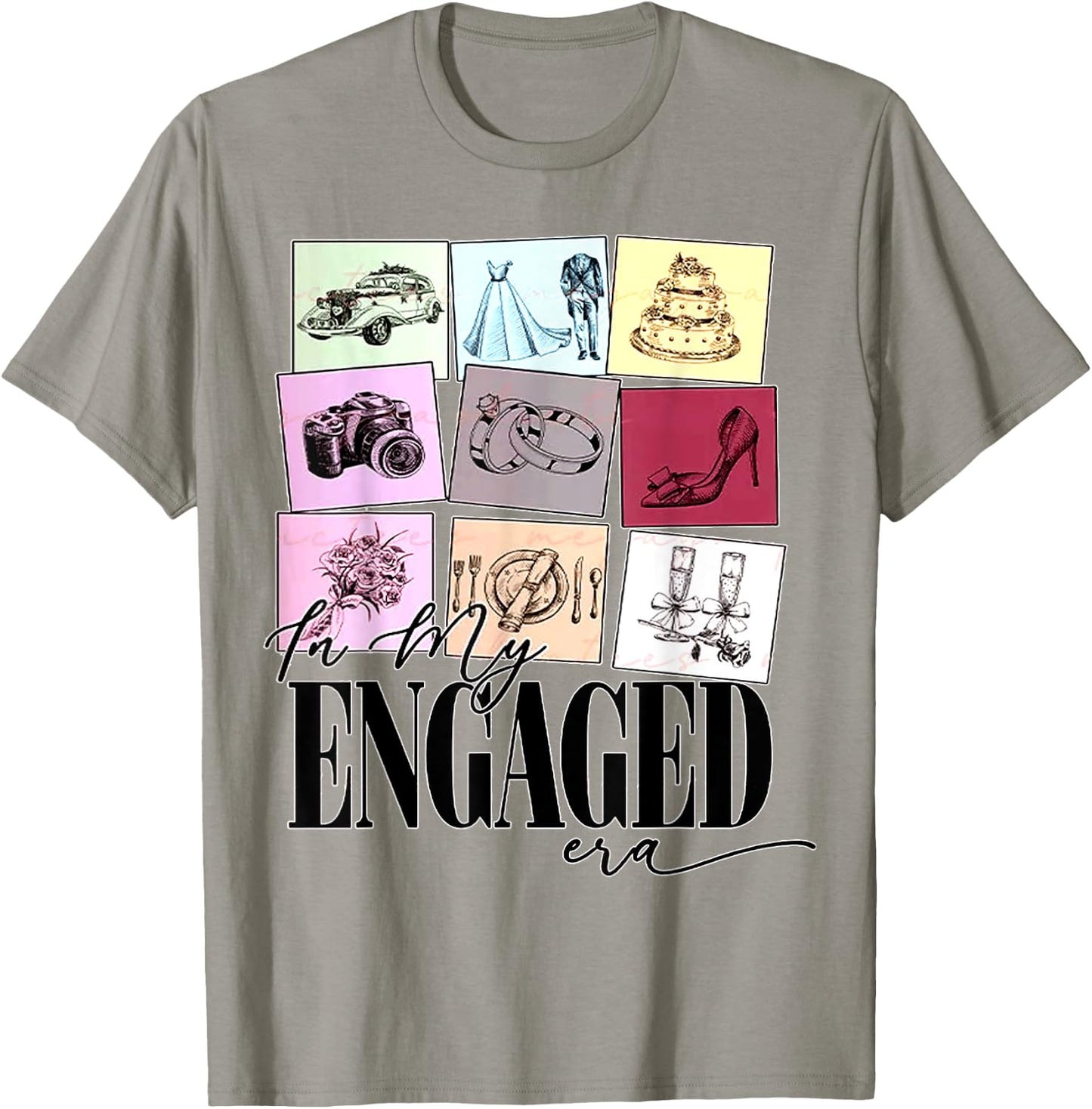 funny Engagement Quote In My Engaged Era Cool Fiancee T-Shirt - T-Shirt | Sand
