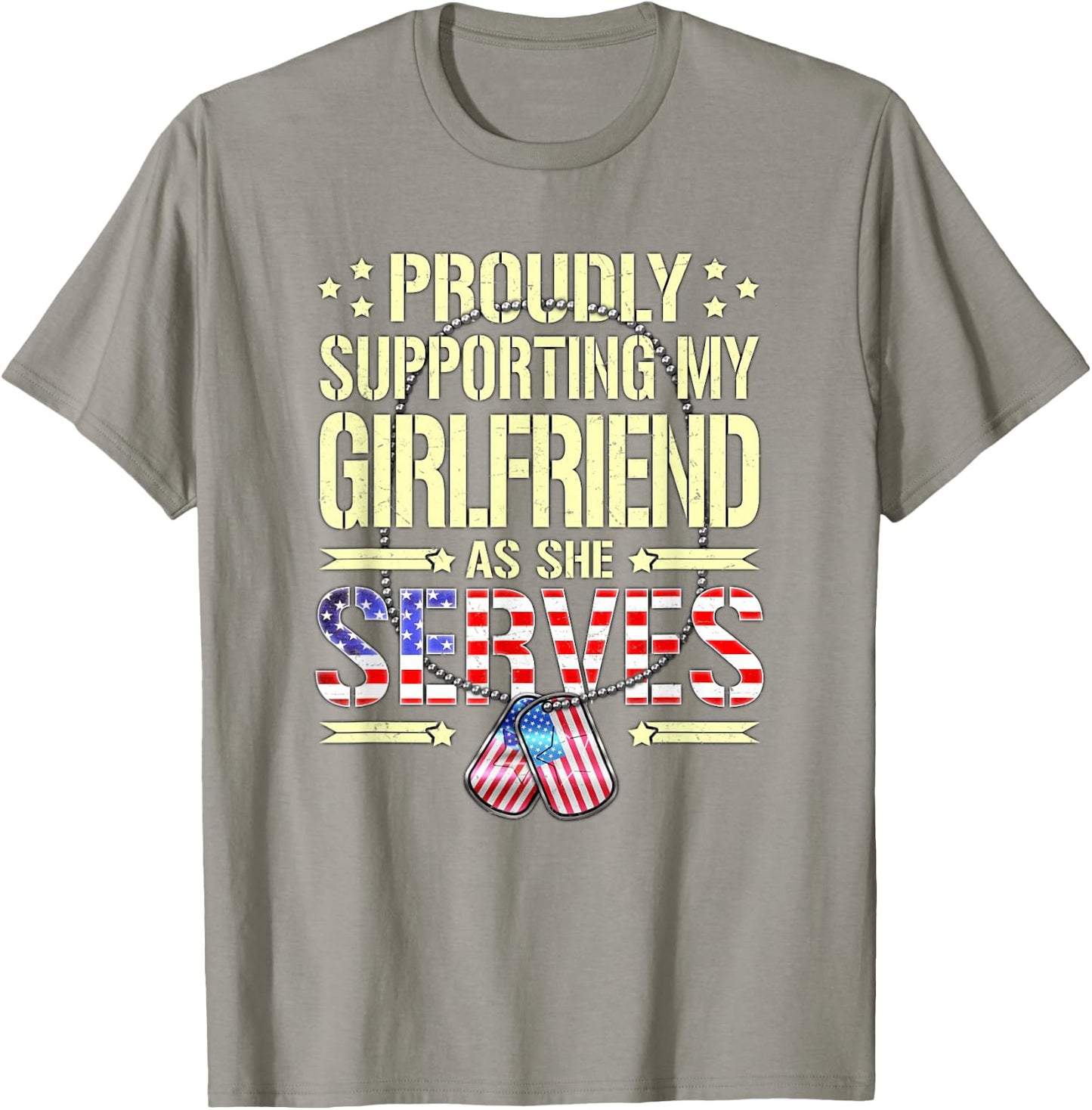 Supporting My Girlfriend As She Serves Army Boyfriend Shirt T-Shirt - T-Shirt | Sand