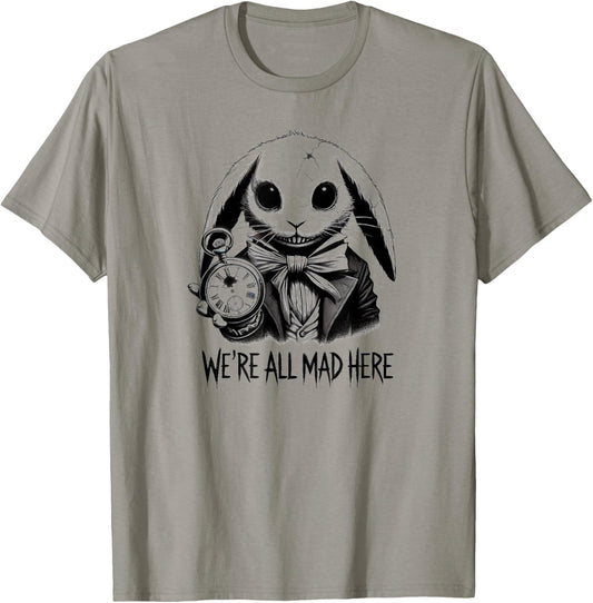 Alice in Wonderland - We're All Mad Here Rabbit Hatter Quote T-Shirt - T-Shirt | Sand
