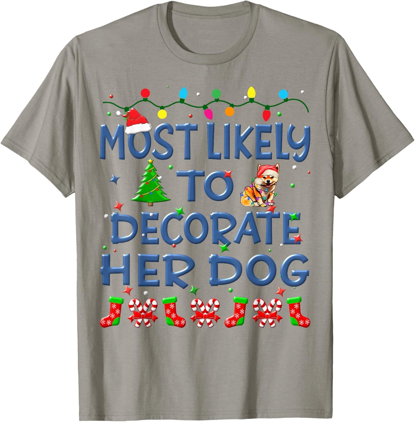 Christmas Most Likely To Decorate Her Dog Family Kids T-Shirt - T-Shirt | Sand