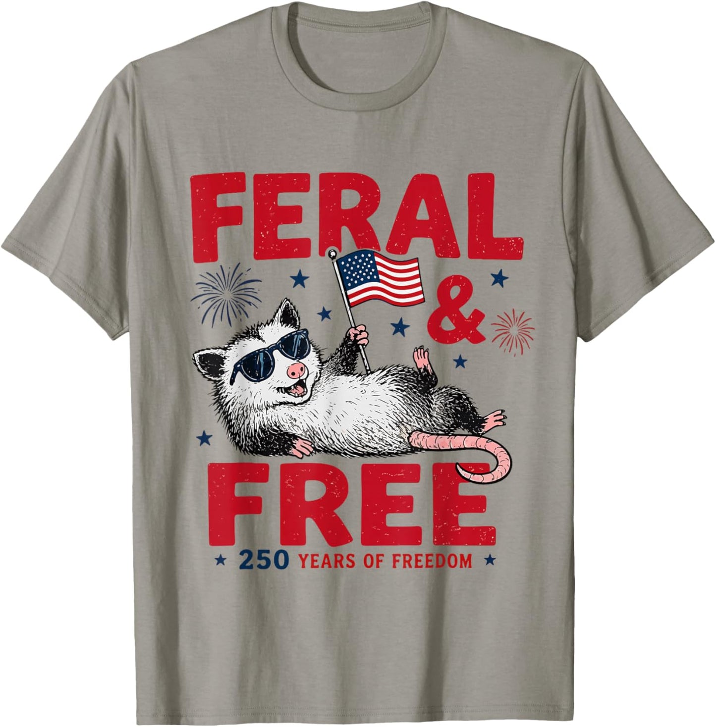 Retro Cute Feral and Free 250 Years Funny Possum 4th of July T-Shirt - T-Shirt | Sand