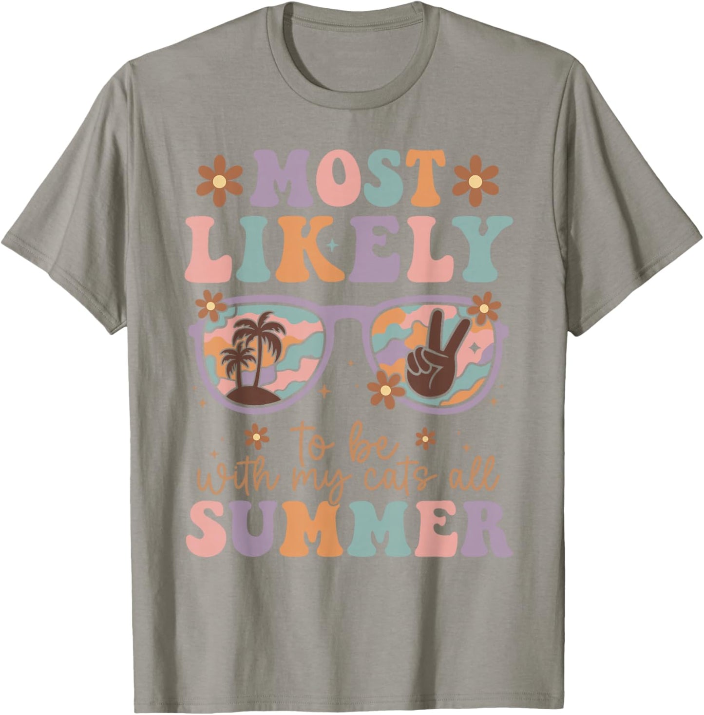 Last day of school Most Likely to Be with My Cats All Summer T-Shirt - T-Shirt | Sand
