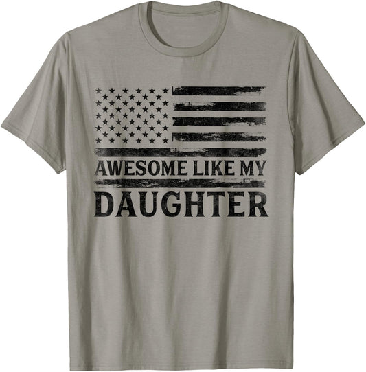 Awesome Like My Daughter Black USA Flag Father's Day Patriot T-Shirt - T-Shirt | Sand