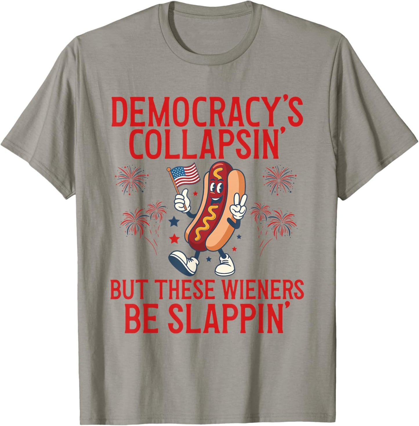 Democracy's Collapsing Funny Hot Dog 4th July 250 Years T-Shirt - T-Shirt | Sand