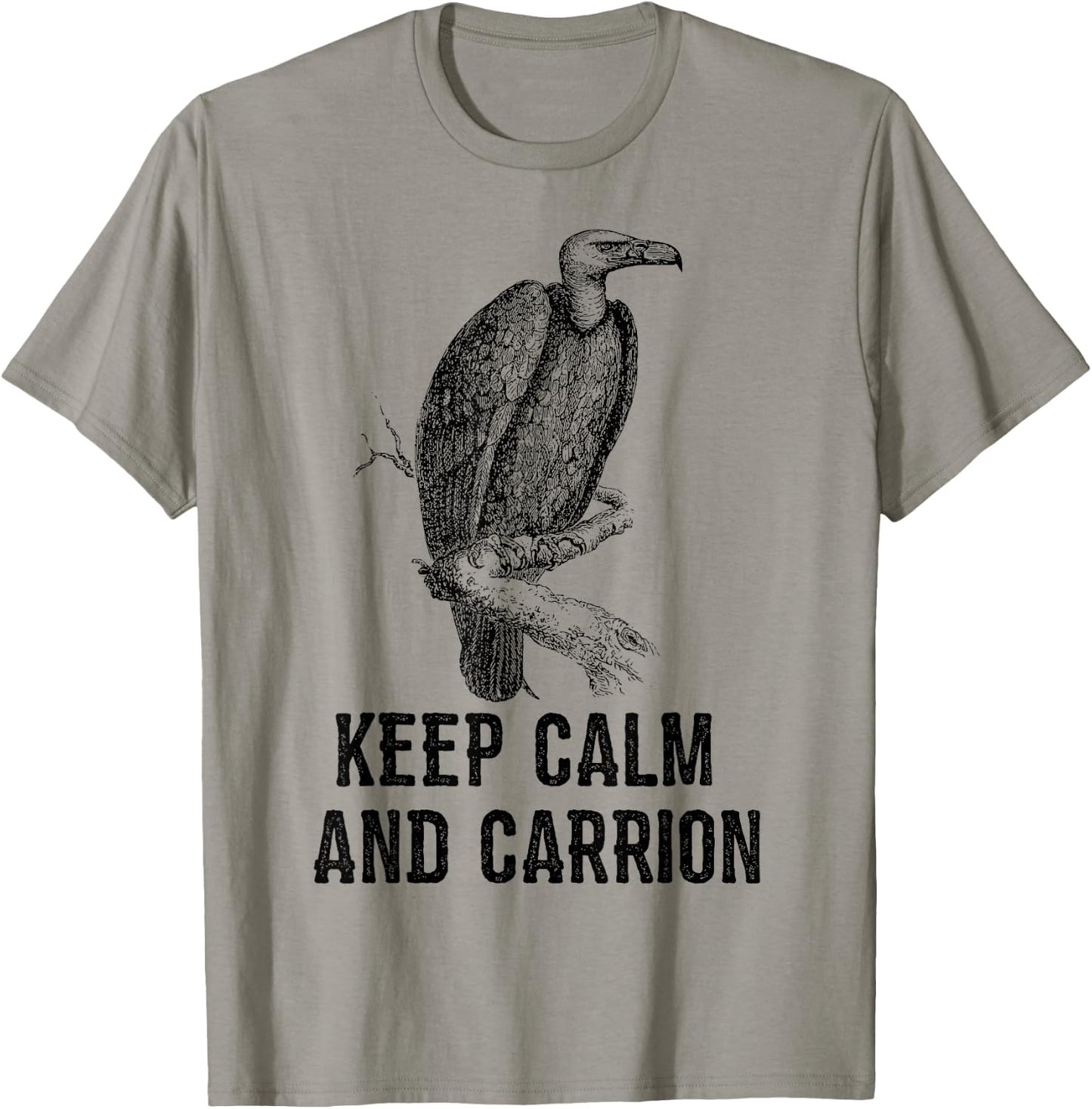 Funny Keep Calm and Carrion Vulture Condor Buzzard T-Shirt - T-Shirt | Sand