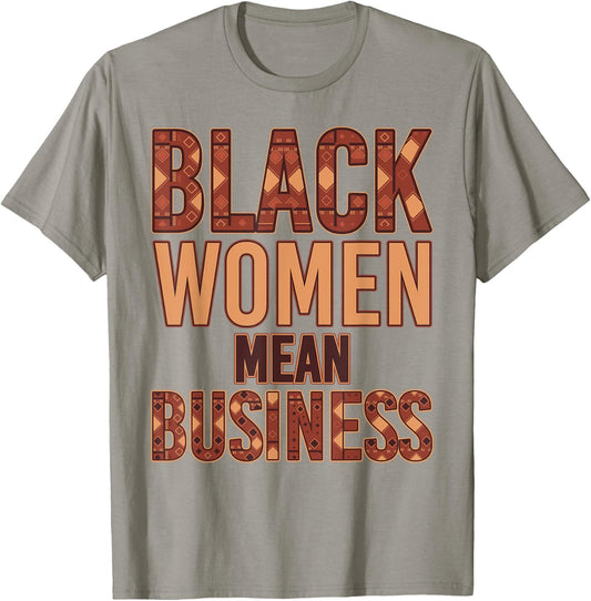 Black Women Mean Business Ethnic Kente Entrepreneurship T-Shirt - T-Shirt | Sand