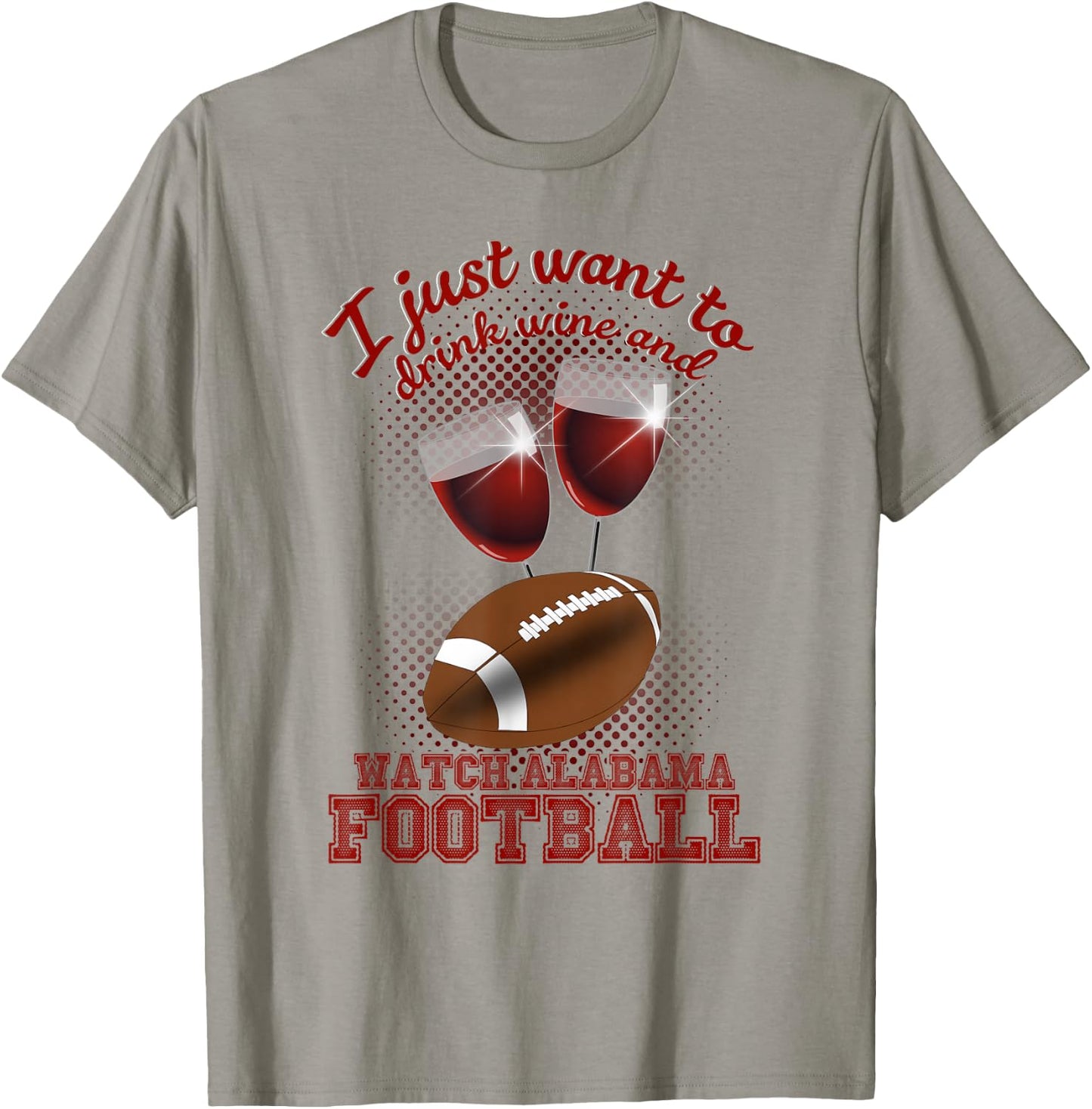 Drink Wine and Watch Alabama Football T-Shirt - T-Shirt | Sand