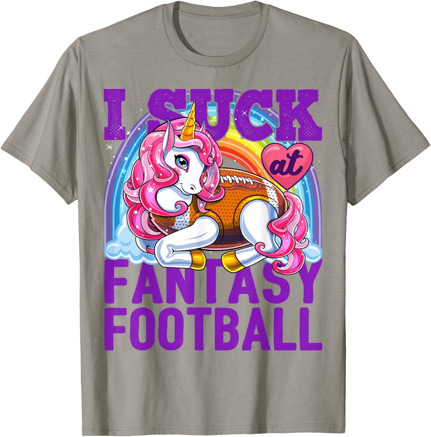 I Suck at Fantasy Football Unicorn Rainbow Loser Men Gift T-Shirt - T-Shirt | Sand
