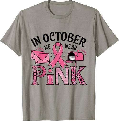 October We Wear Pink Breast Cancer Awareness Postal Worker