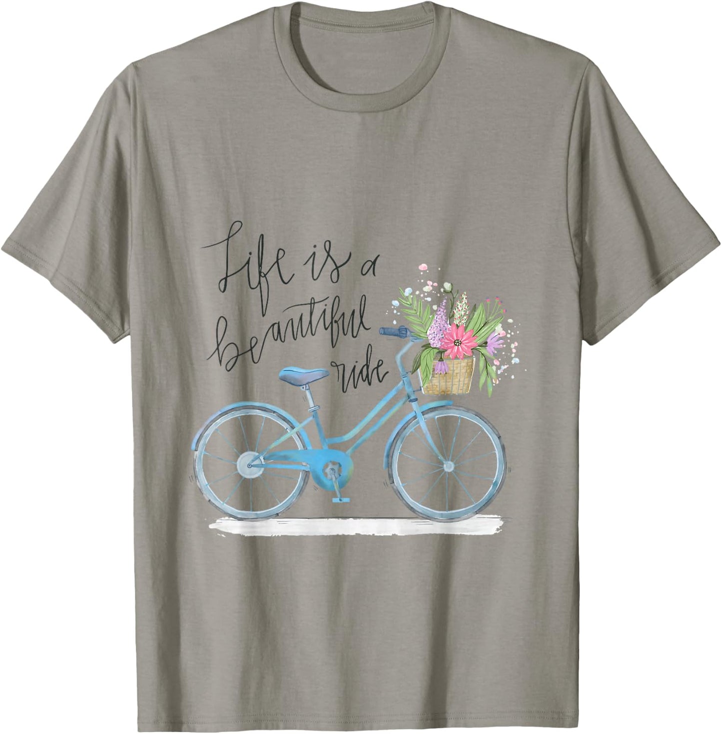 Life is a beautiful ride Quote - Cycling Style T-Shirt - T-Shirt | Sand