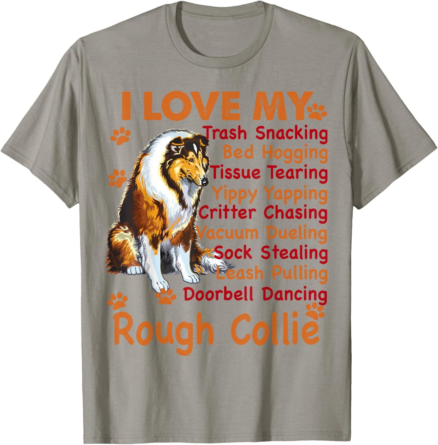 I love my Rough Collie, Rough Collie shirt , Rough Collie T-Shirt - T-Shirt | Sand