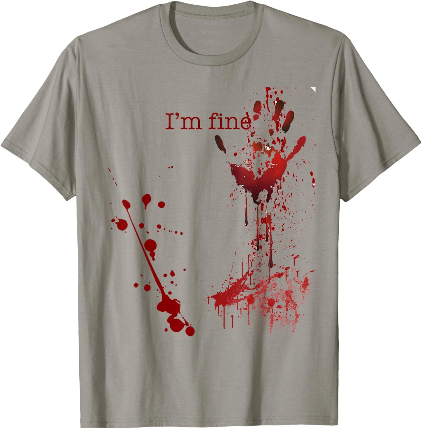 Bloody Halloween I'm Fine T-Shirt - T-Shirt | Sand