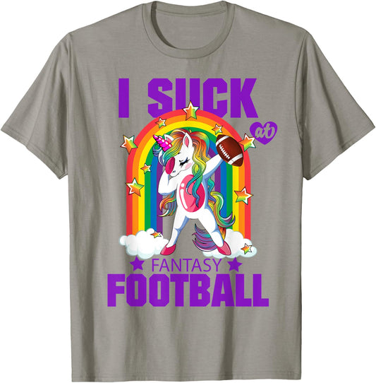 I Suck at Fantasy Football Unicorn Rainbow Loser Men women T-Shirt - T-Shirt | Sand