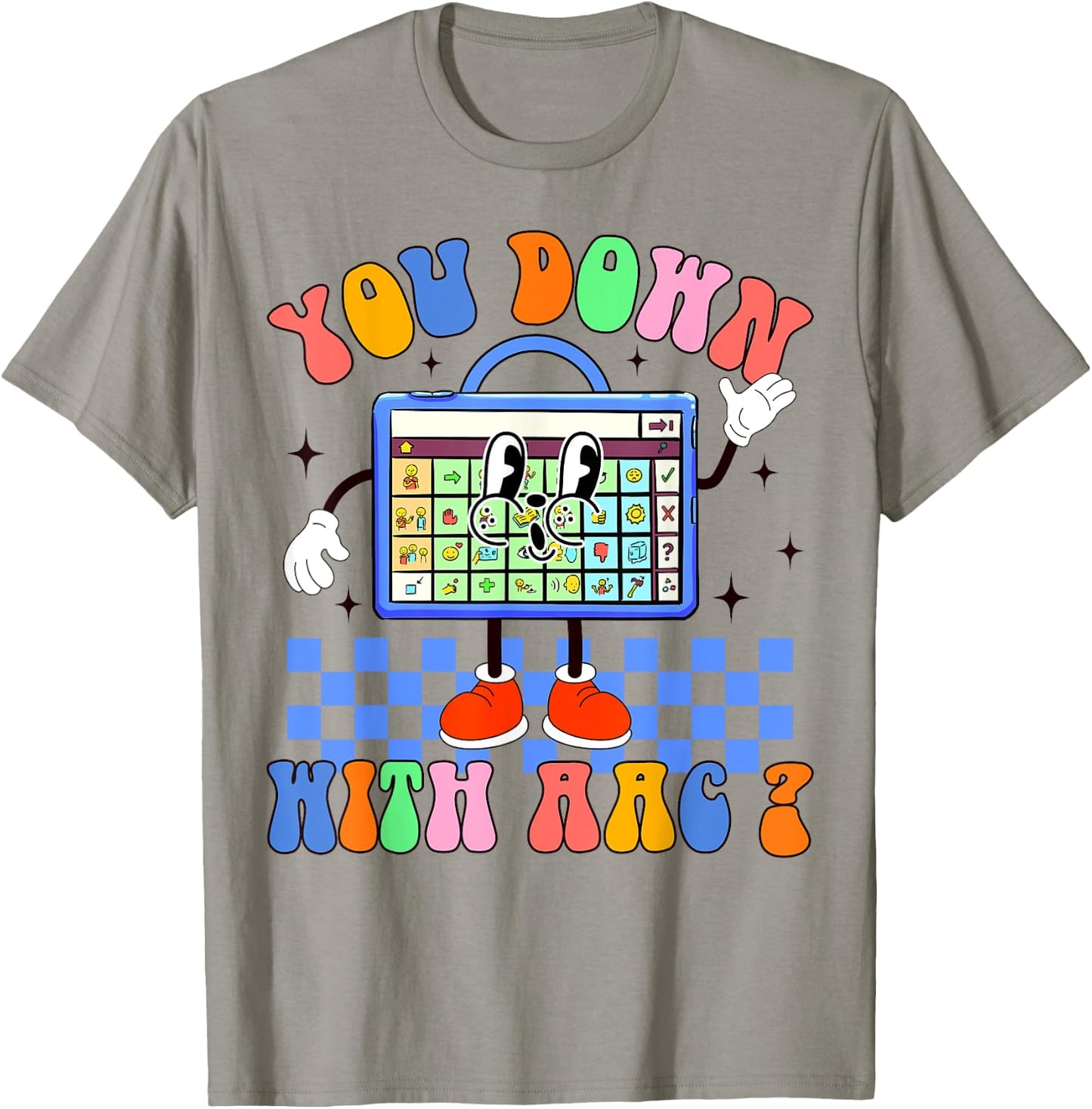 Speech Language Therapist SLP Speechie You Down With AAC T-Shirt - T-Shirt | Sand
