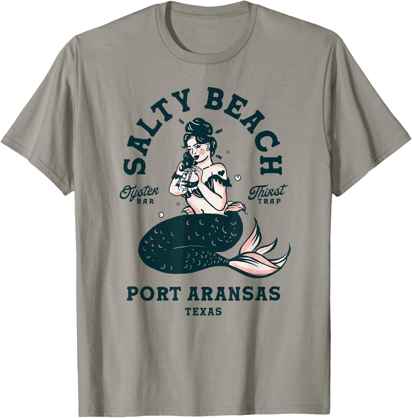 Salty Beach Port Aransas Texas Mermaid Shirt Dive Bar Oyster T-Shirt - T-Shirt | Sand