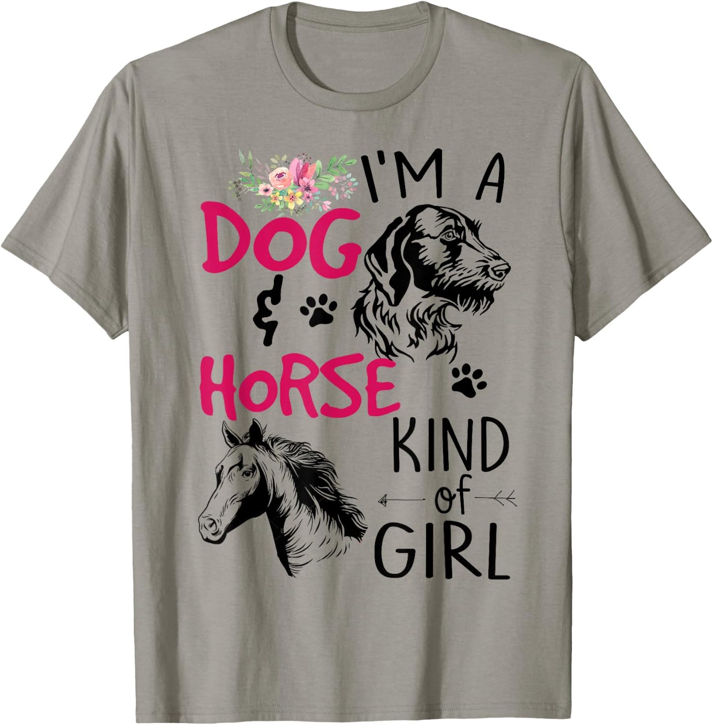 I'm a Dog and Horse Kind of Girl T-Shirt - T-Shirt | Sand